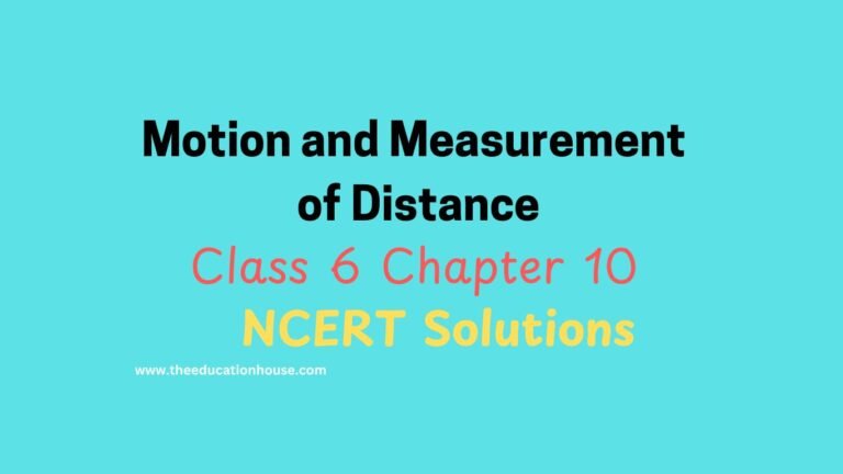 class 6 science chapter 10 notes NCERT Motion and measurement of distance